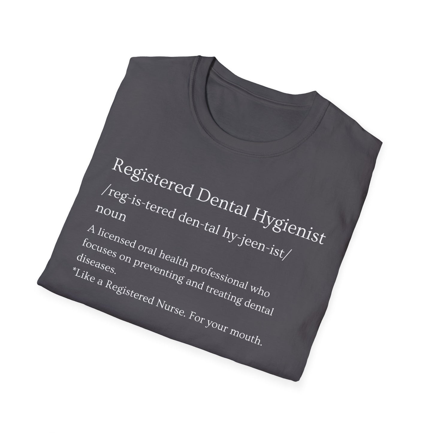 Dental Hygiene T-Shirt - Sassy Design