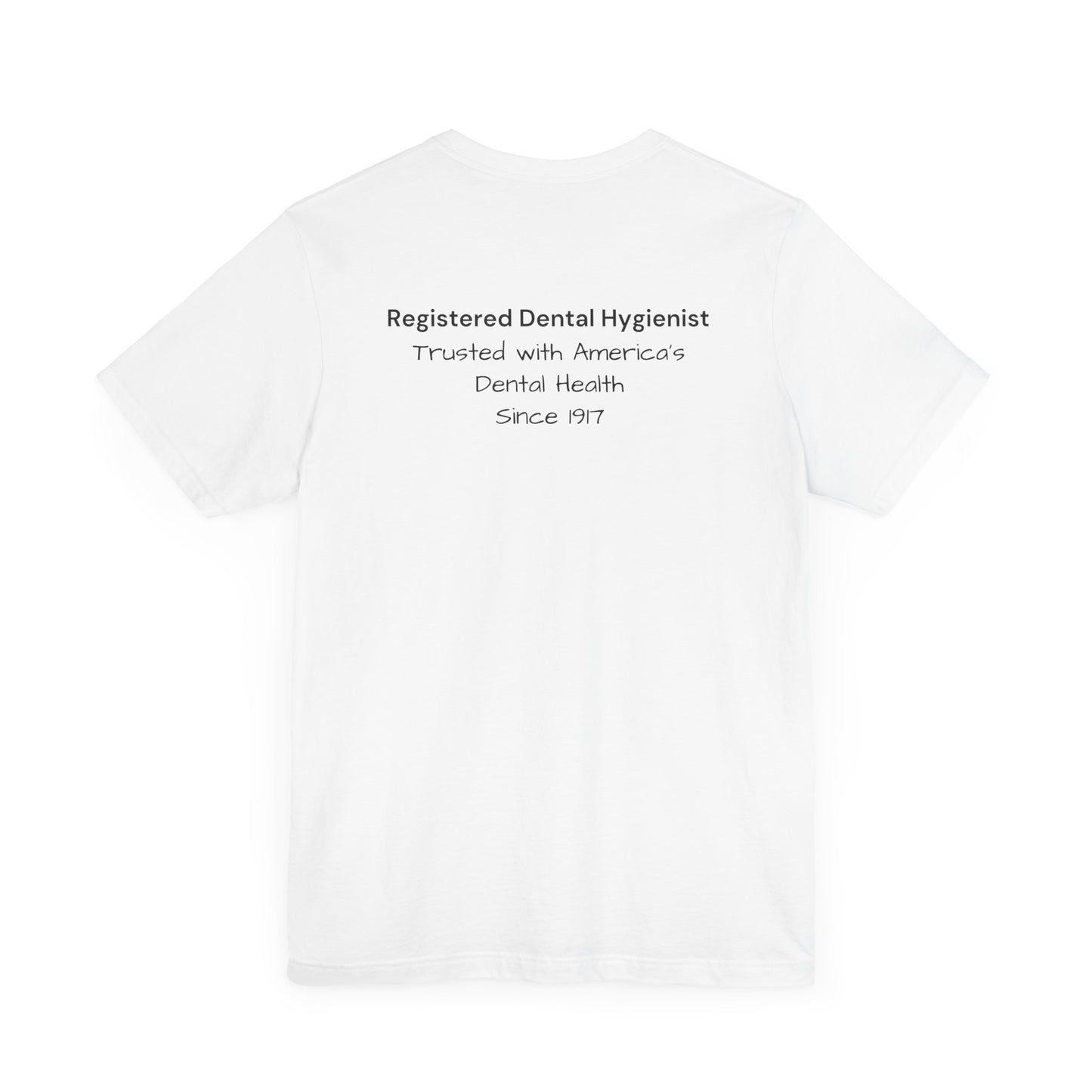 Dental Hygiene Advocacy T-Shirt