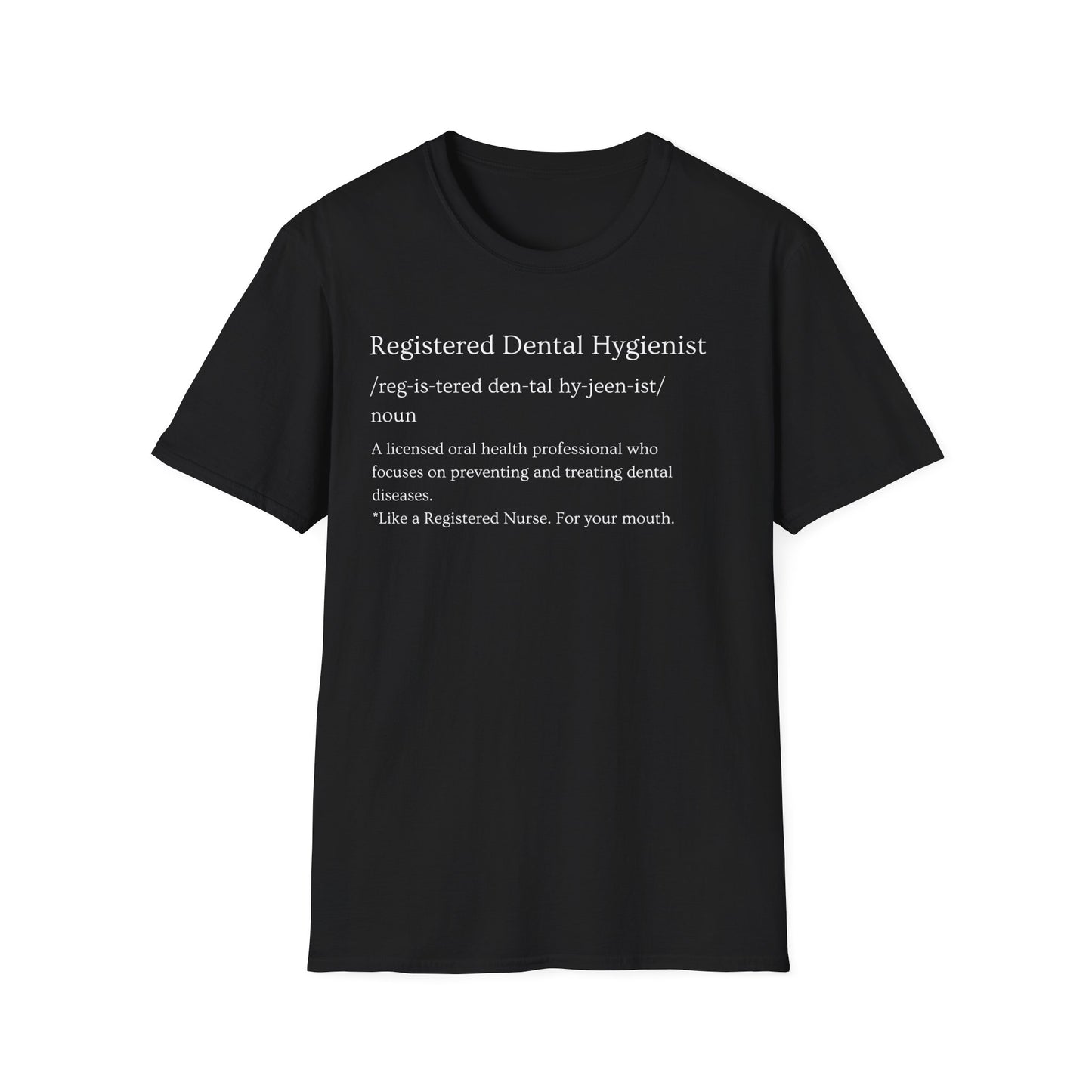Dental Hygiene T-Shirt - Sassy Design