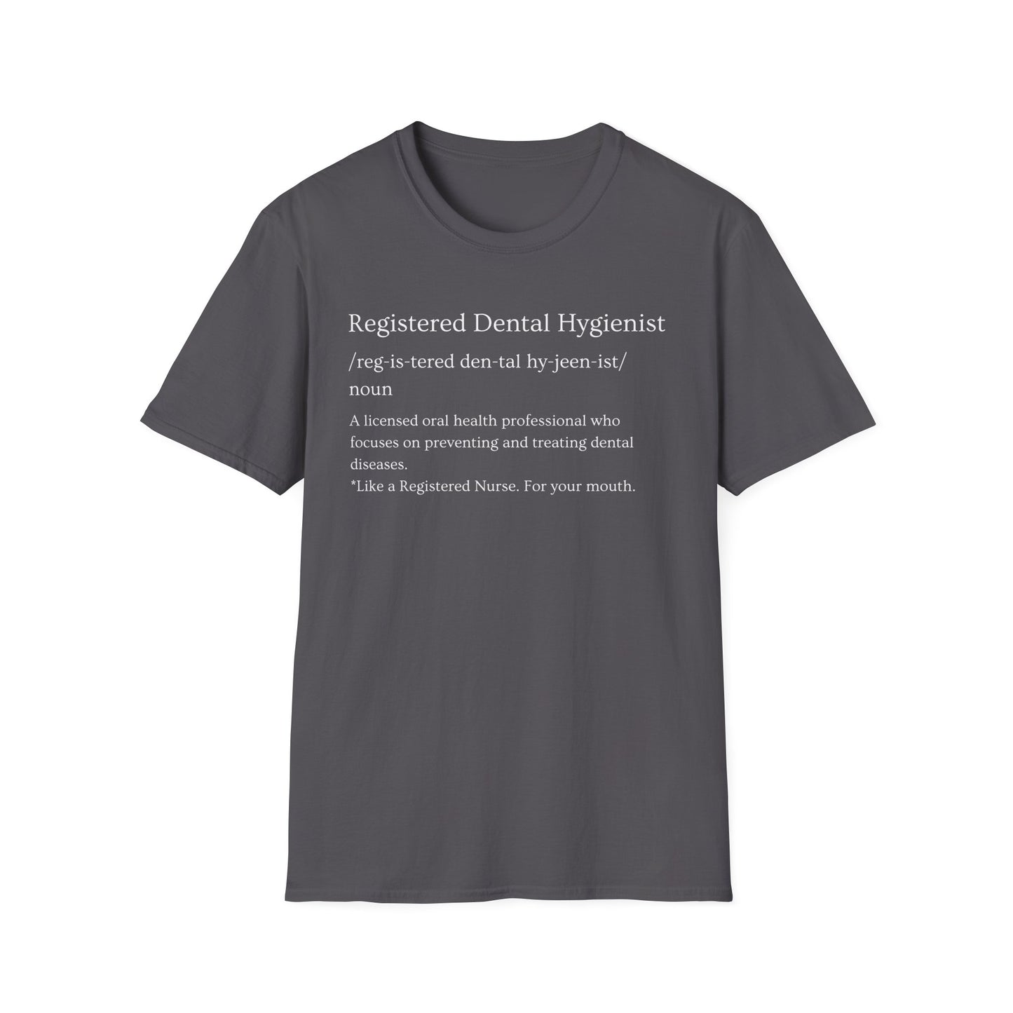 Dental Hygiene T-Shirt - Sassy Design